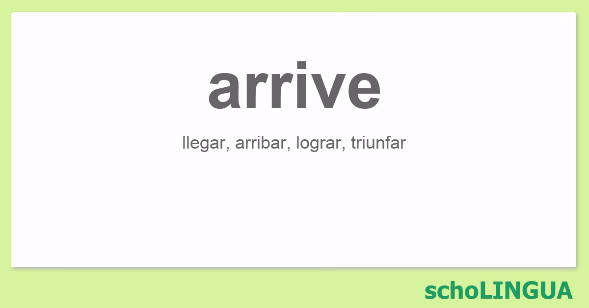 ¿Cuál es la forma pasada del verbo "arrivear"?