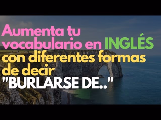 ¿Cuál es el significado de burla en inglés?
