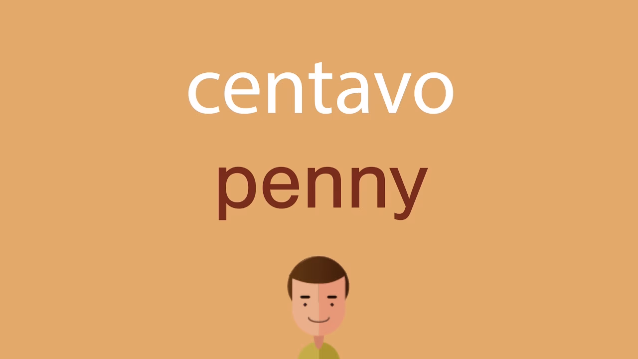 ¿Cómo se dice 10 centavos?