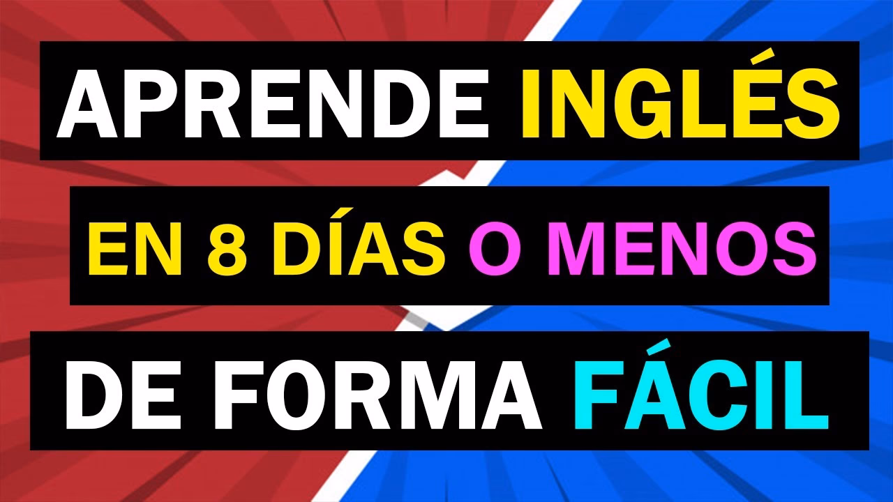¿Cómo aprender inglés con fluidez en 10 días?