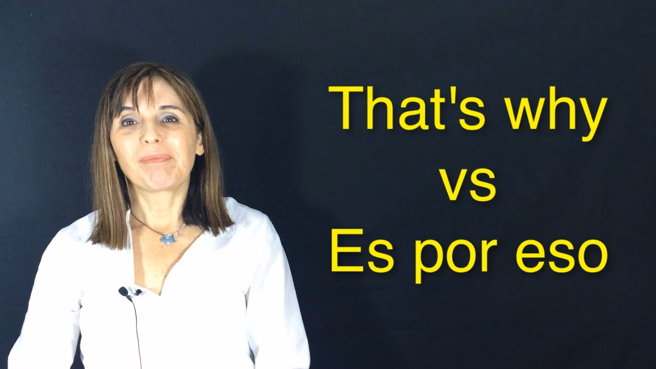 ¿Cómo se dice por eso?