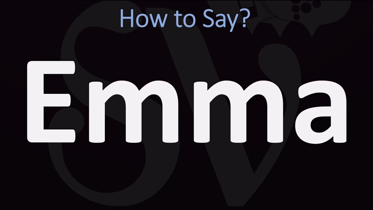 ¿Cuál es el nombre en inglés de Emma?