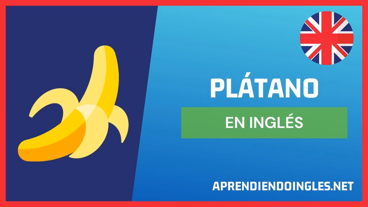 ¿Cómo le dicen al plátano en Estados Unidos?