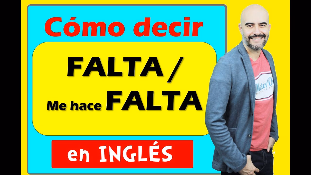 ¿Cómo se dice "te hago falta" en inglés?