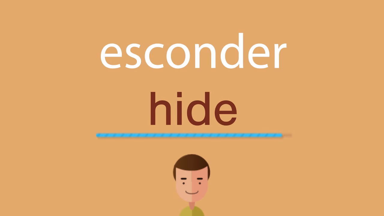 ¿Cómo se escribe en inglés escondida?