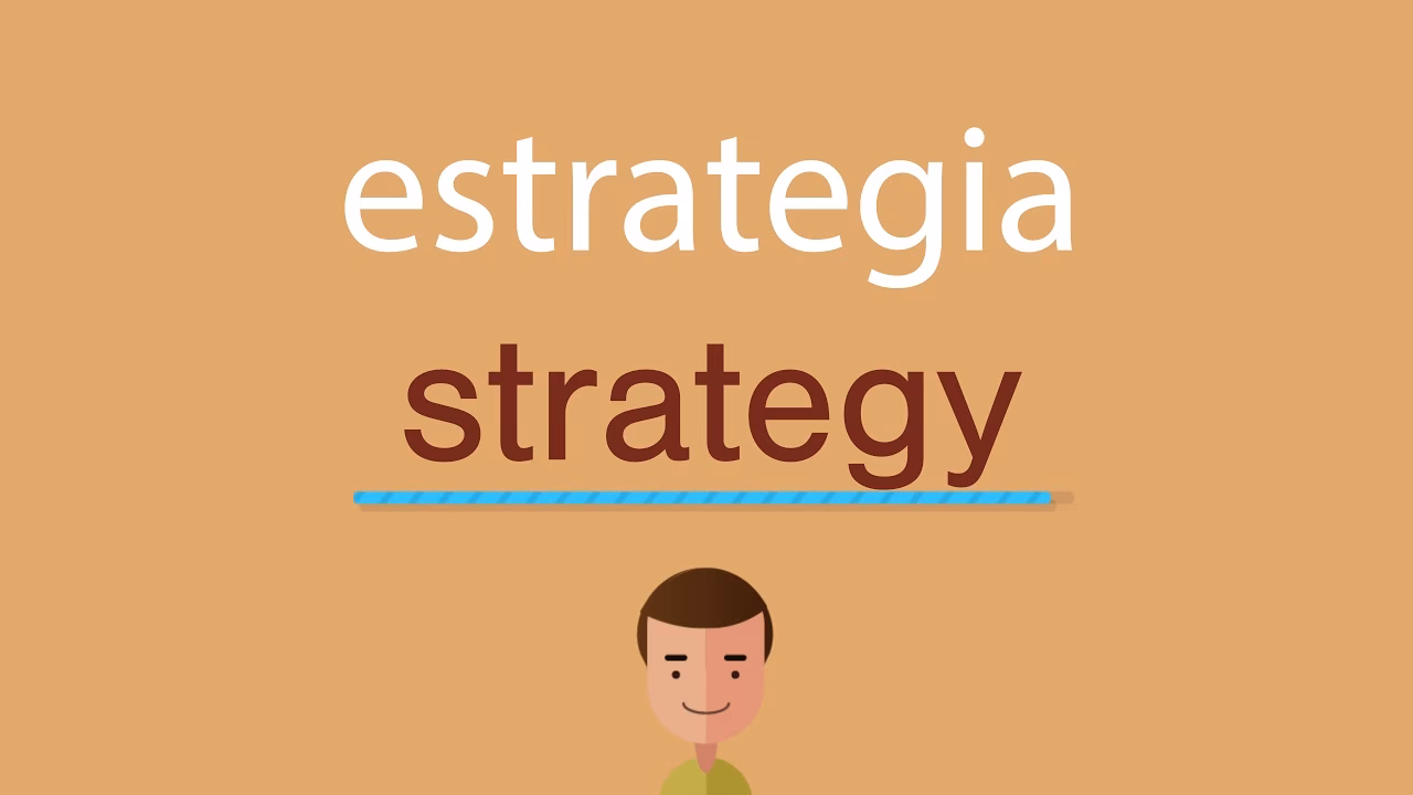 ¿Cómo se escribe estrategia en inglés?