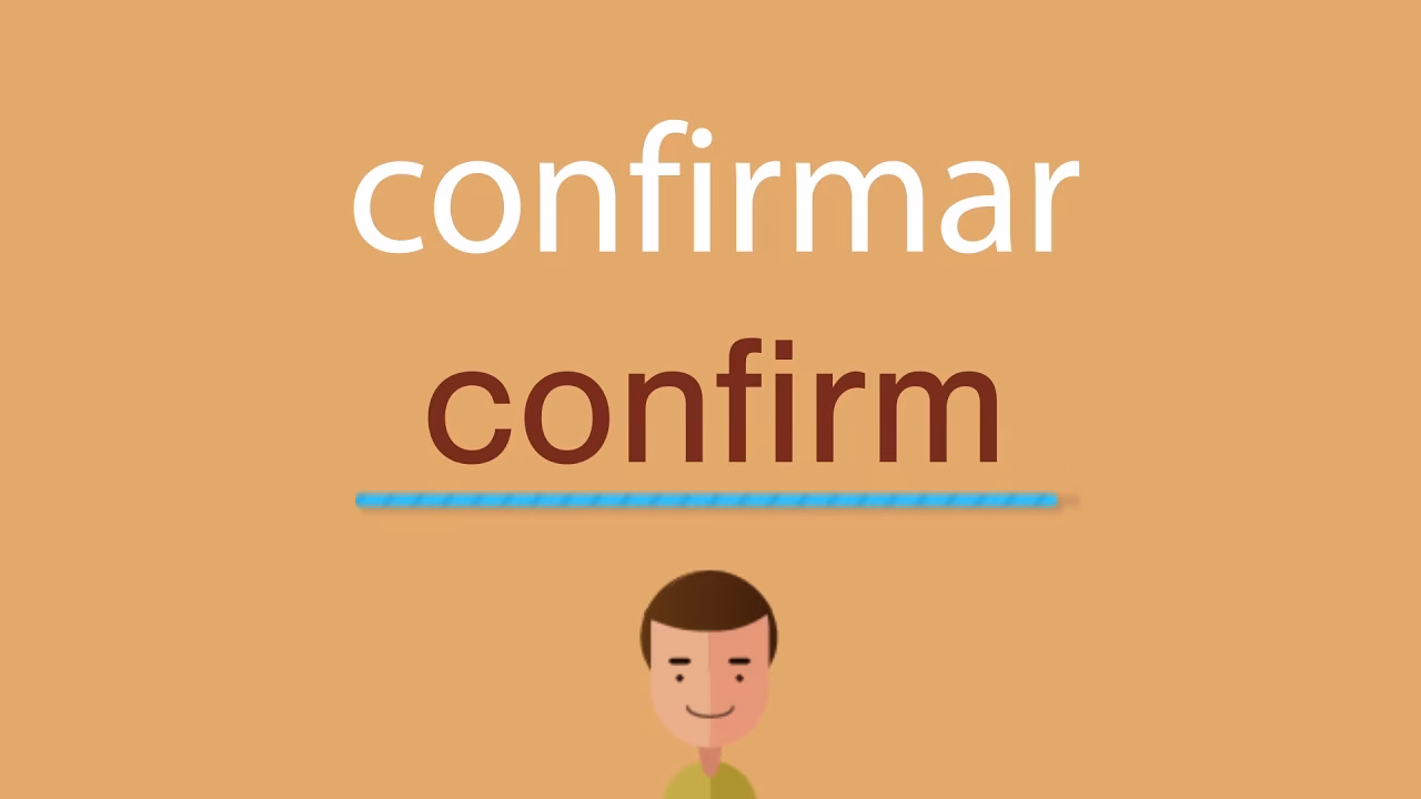 ¿Cuál es el sinónimo de confirmar?