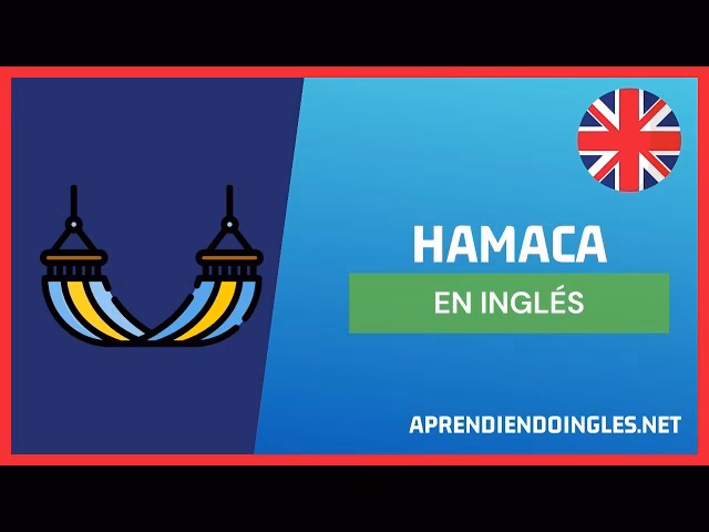 ¿Qué es hamaca en inglés americano?