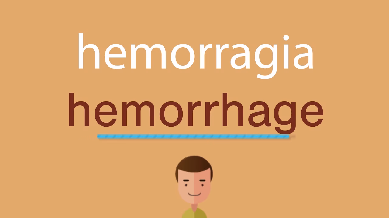 ¿Qué es hemorragia en inglés?