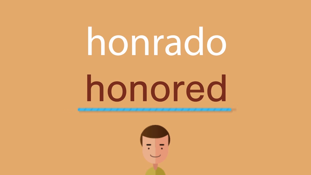 ¿Cómo se dice honrado?
