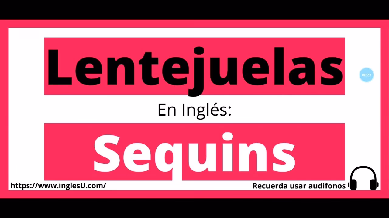 ¿Cómo se dice lentejuelas o lentejuelas?