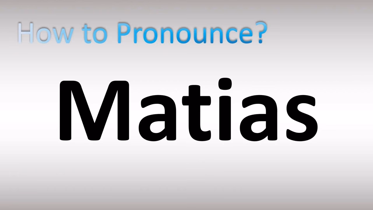 ¿Cómo se llama Matias en inglés?