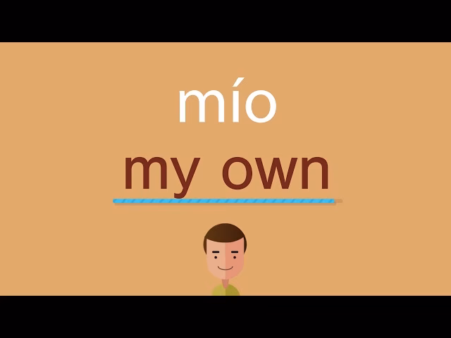 ¿Cómo se dice el mío?