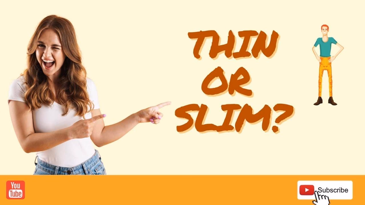 ¿Cómo se les dice a las muy delgadas en inglés?