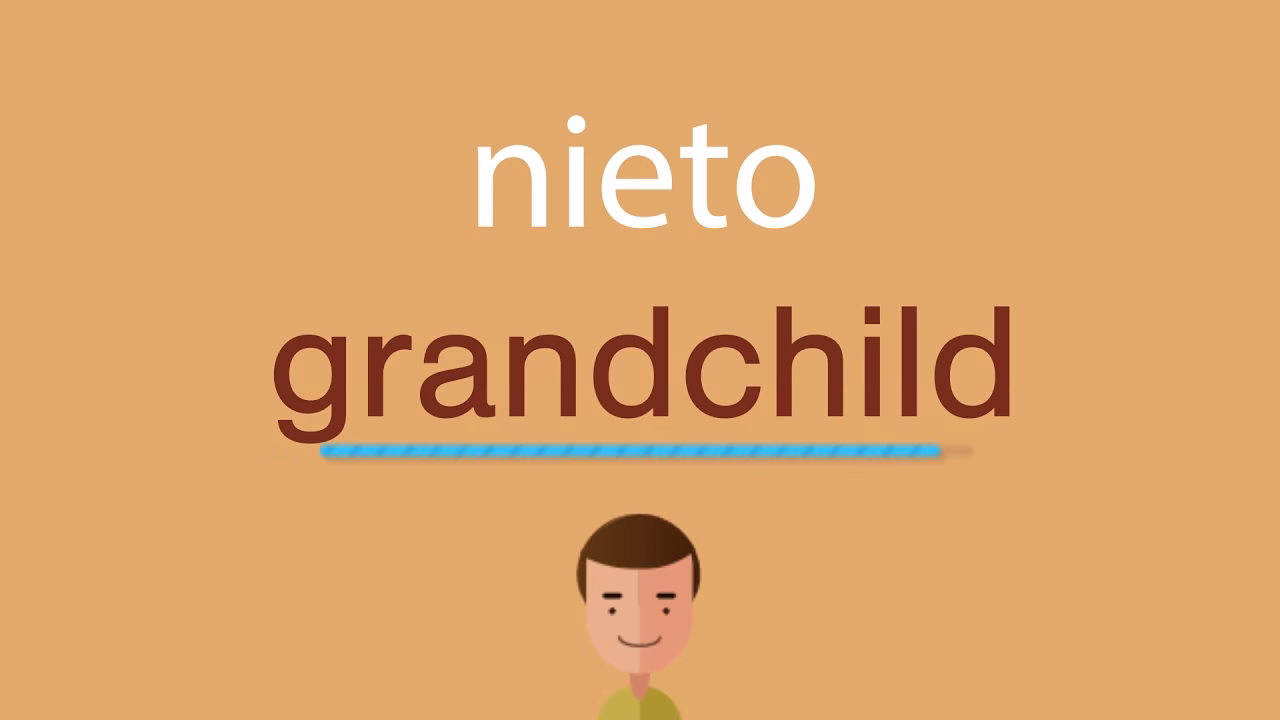 ¿Cómo se escribe su nieto?