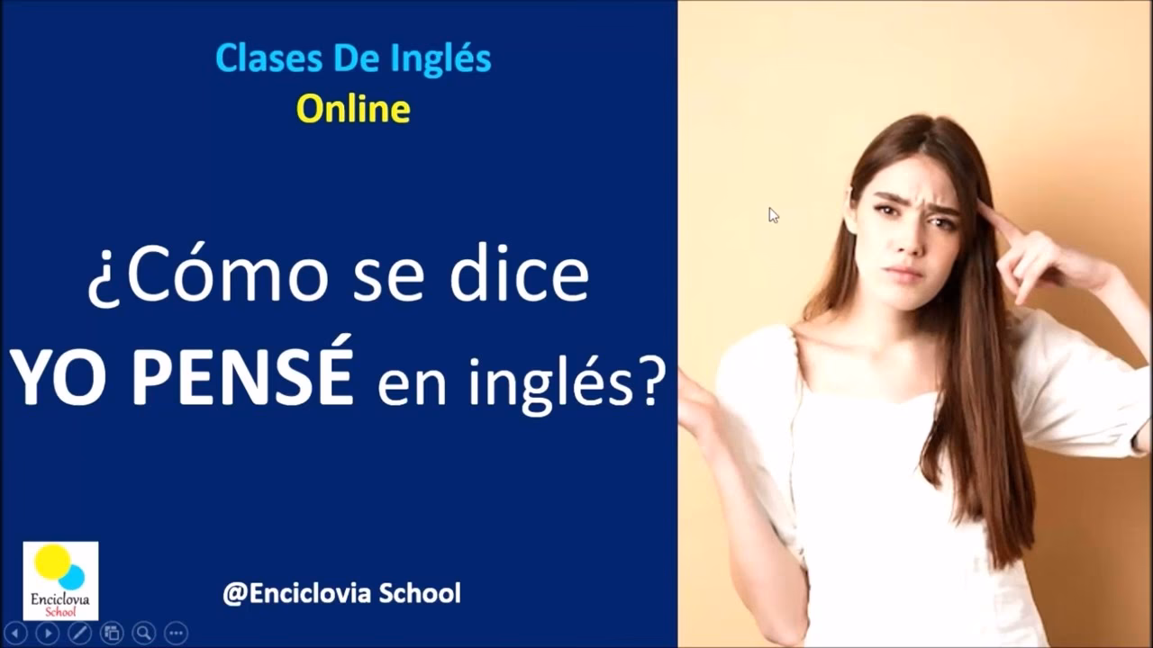 ¿Cómo se dice "pense" en inglés en pasado?