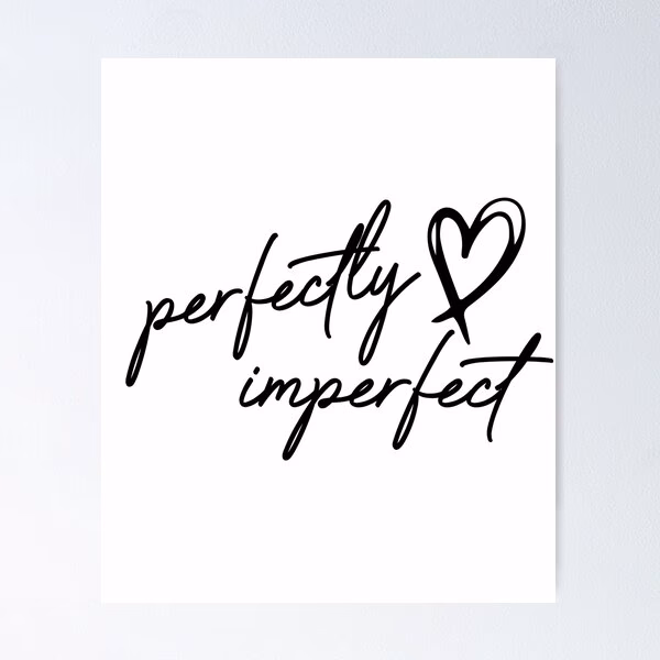 ¿Cómo se dice perfectamente imperfecto?