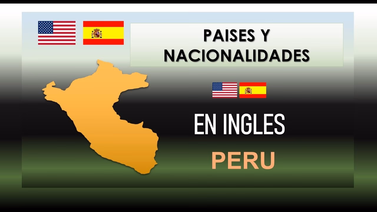 ¿Cómo se le dice Perú en inglés?