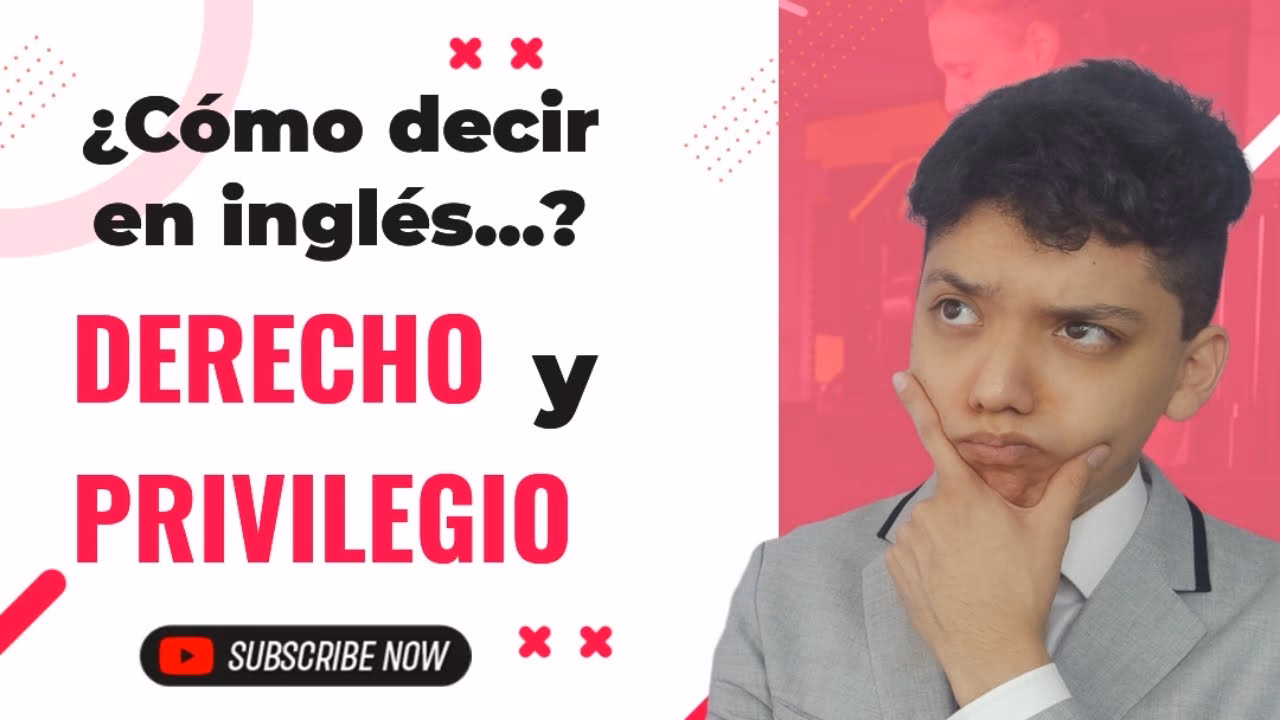 ¿Cómo se dice privilegio privilegio?