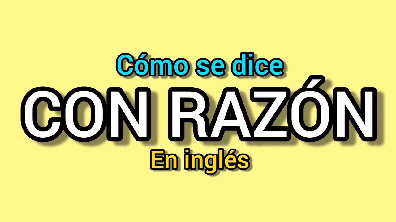 ¿Cómo decir tienes razón?