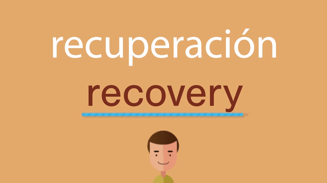 ¿Qué significa la palabra "recovery" en inglés?