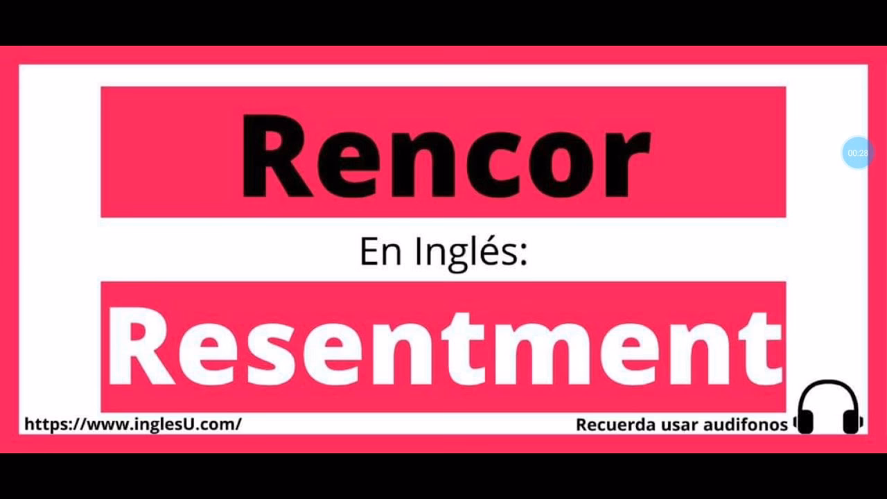 ¿Cuál es el significado de Rencor?