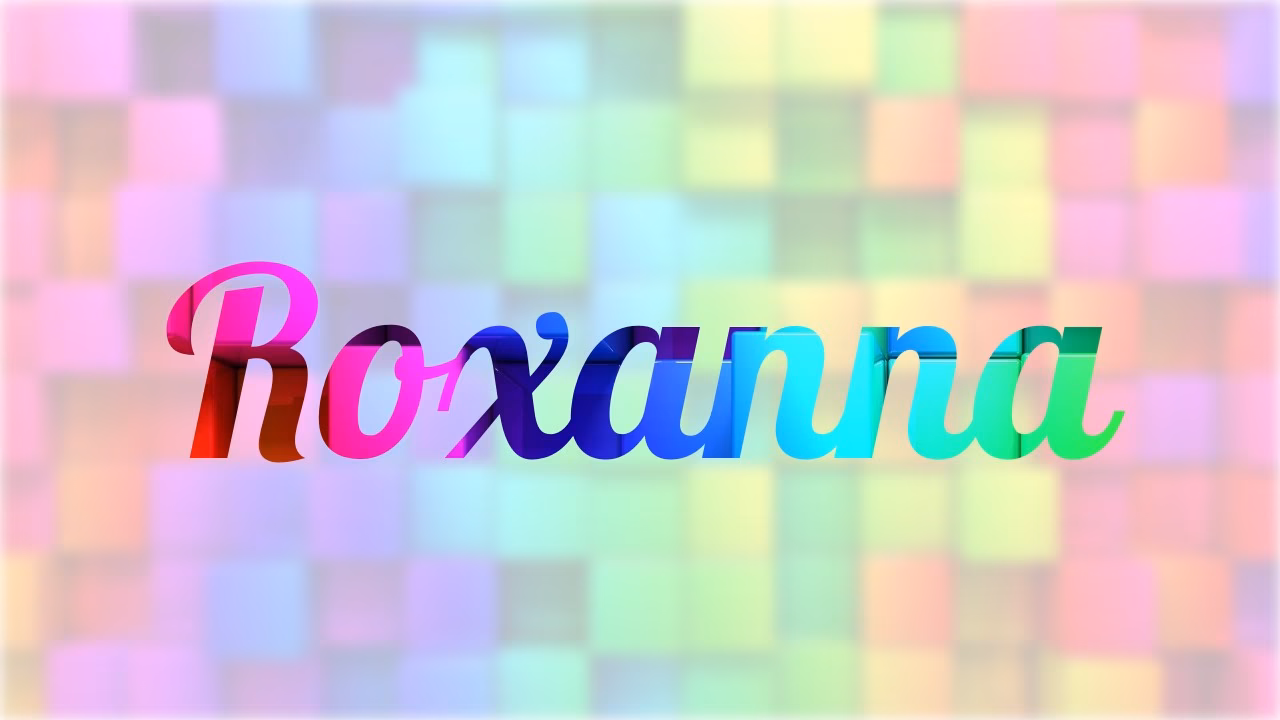 ¿Cómo se dice Roxana en inglés?