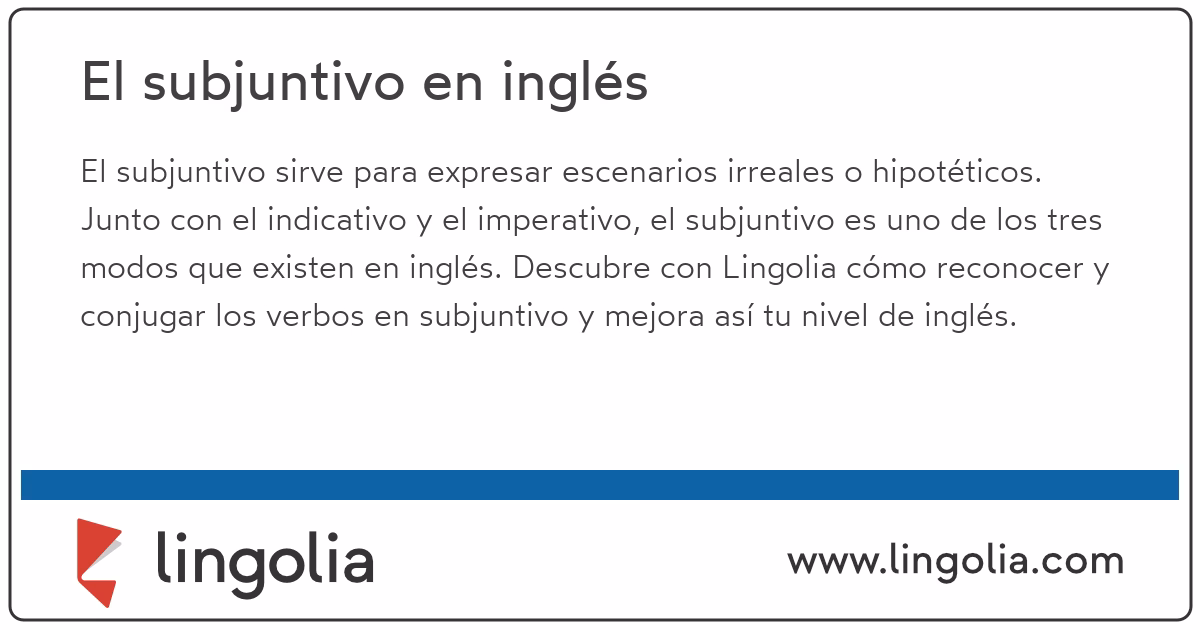 ¿Cuáles son los 4 tipos de modo subjuntivo?