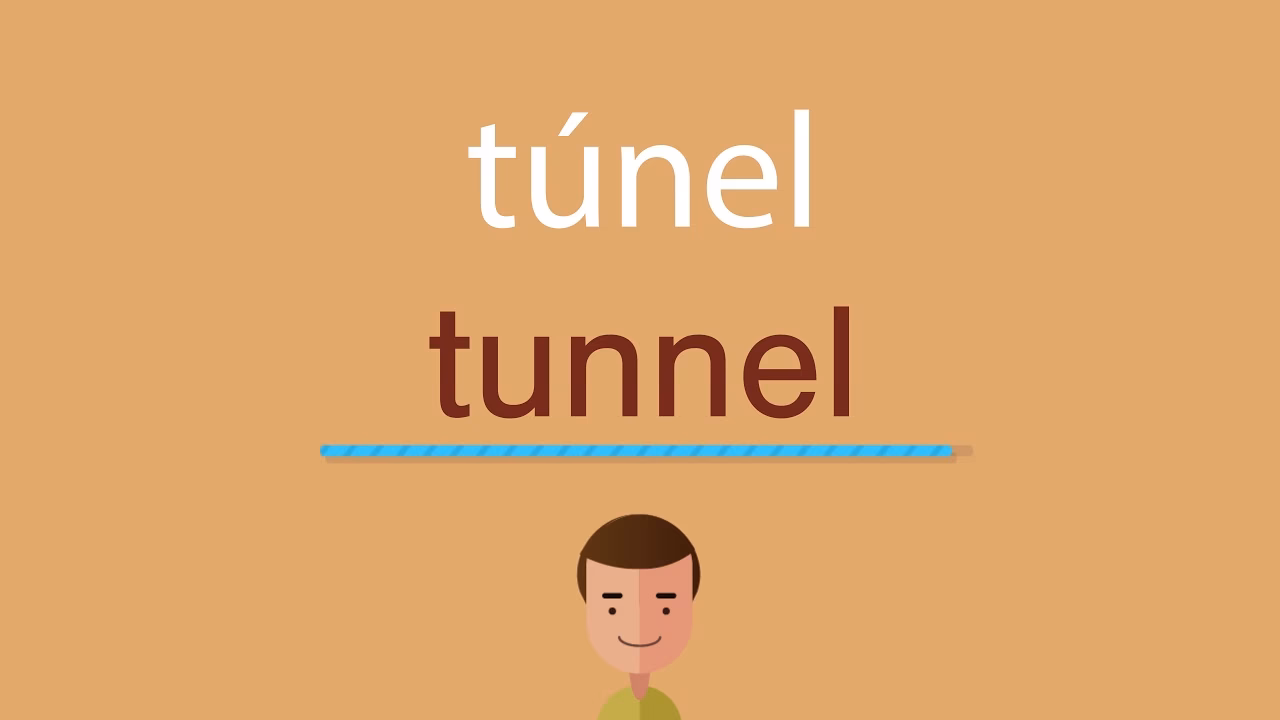 ¿Cómo se dice túnel?