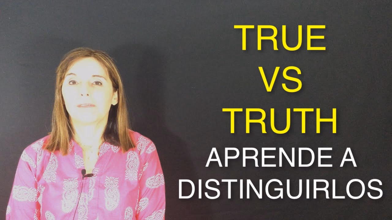 ¿Cómo se traduce verdad?